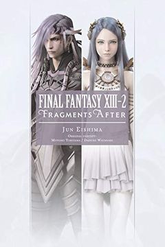 portada Final Fantasy Xiii-2: Fragments After (en Inglés)