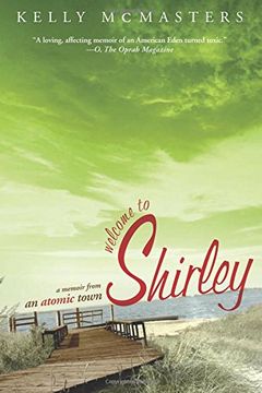 portada Welcome to Shirley: A Memoir From an Atomic Town (en Inglés)