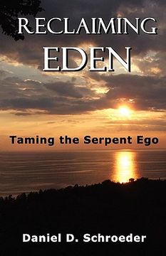 portada reclaiming eden: taming the serpent ego (en Inglés)