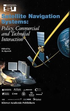 portada satellite navigation systems:: policy, commercial and technical interaction