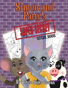 portada Simon and Patty's Super Secret Guide Book: Coloring and Activity Book (en Inglés)