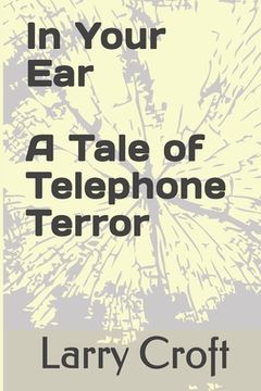 portada In Your Ear A Tale of Telephone Terror (en Inglés)