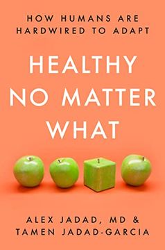 portada Healthy no Matter What: How Humans are Hardwired to Adapt (en Inglés)