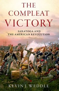 portada The Compleat Victory: Saratoga and the American Revolution (en Inglés)