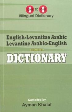 portada English-Levantine Arabic & Levantine Arabic-English One-To-One Dictionary (Exam-Suitable) 2017 (in English)