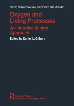 portada Oxygen and Living Processes: An Interdisciplinary Approach (en Inglés)