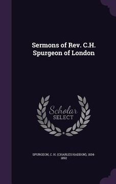 portada Sermons of Rev. C.H. Spurgeon of London (en Inglés)