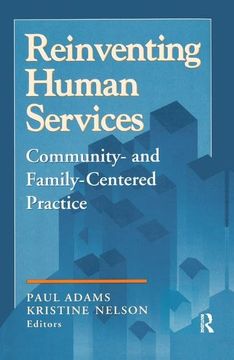 portada Reinventing Human Services: Community- And Family-Centered Practice (in English)