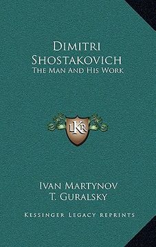 portada dimitri shostakovich: the man and his work
