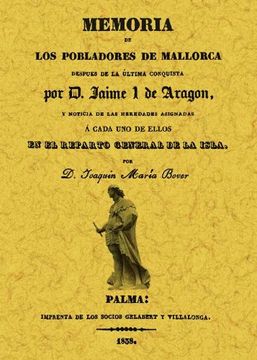portada Memoria de los Pobladores de Mallorca Después de La Ultima Conquista Por Don Jaime I de Aragon