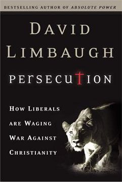 portada persecution: how liberals are waging war against christians