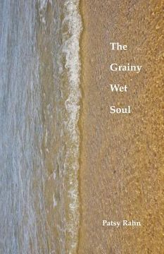 portada The Grainy Wet Soul (in English)