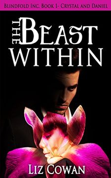 portada The Beast Within: Crystal and Daniel (Blindfold Inc. ) (Volume 1) (en Inglés)