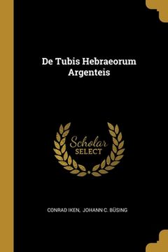 portada De Tubis Hebraeorum Argenteis (en Inglés)