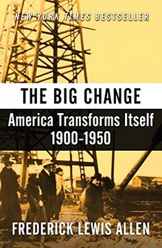 portada The big Change: America Transforms Itself, 1900-1950 (in English)