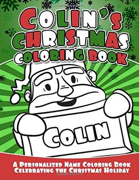 portada Colin's Christmas Coloring Book: A Personalized Name Coloring Book Celebrating the Christmas Holiday (in English)