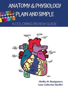 portada Anatomy & Physiology Plain and Simple: A Coloring Review Guide (in English)