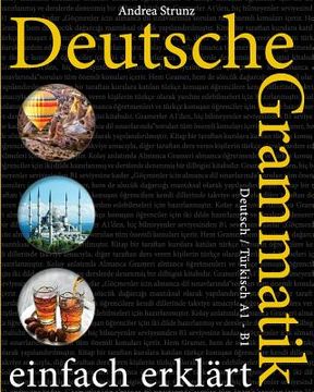 portada Deutsche Grammatik einfach erklärt: Deutsch / Türkisch A1 - B1 (en Alemán)