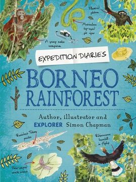 portada Expedition Diaries: Borneo Rainforest (in English)