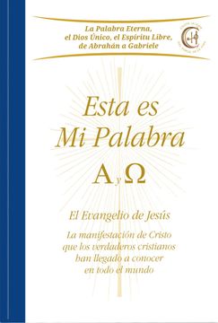 portada Esta es Mi Palabra. Alfa y Omega (in Spanish)