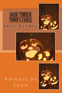 portada Dark Timber Town's Curse: Sean Fearly