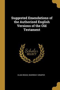 portada Suggested Emendations of the Authorized English Versions of the Old Testament