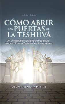 portada Como Abrir las Puertas de la Teshuva: Basado en Shaarei Teshuva de Rabenu Iona
