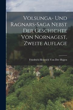 portada Volsunga- und Ragnars-Saga nebst der Geschichte von Nornagest, Zweite Auflage (en Alemán)