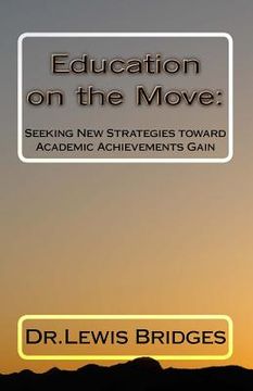 portada Education on the Move: Seeking New Strategies toward Academic Achievements Gain (en Inglés)