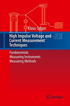 portada High Impulse Voltage and Current Measurement Techniques: Fundamentals - Measuring Instruments - Measuring Methods (en Inglés)