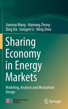 portada Sharing Economy in Energy Markets: Modeling, Analysis and Mechanism Design (in English)