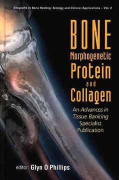 portada Bone Morphogenetic Protein and Collagen: An Advances in Tissue Banking Specialist Publication (en Inglés)