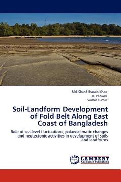 portada soil-landform development of fold belt along east coast of bangladesh (in English)