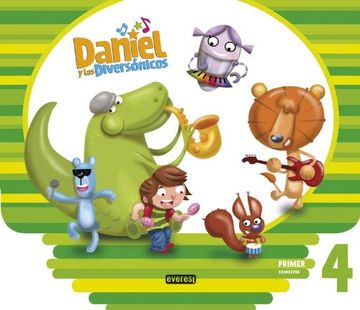 portada Daniel y los Diversónicos. 4 Años. Primer Trimestre (in Spanish)