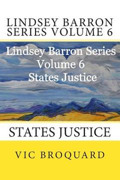 portada Lindsey Barron Series Volume 6 States Justice (en Inglés)