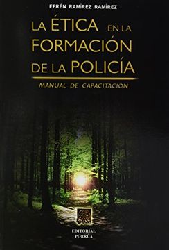 portada Etica en la Formacion de la Policia: Manual de Capacitacion (in Spanish)