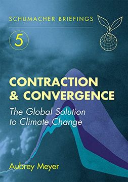 portada Contraction and Convergence: The Global Solution to Climate Change Volume 5 (in English)