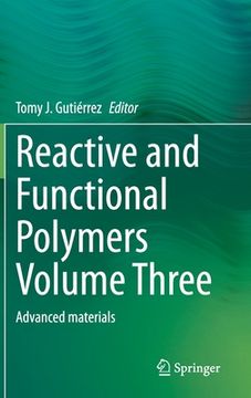 portada Reactive and Functional Polymers Volume Three: Advanced Materials (en Inglés)