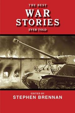 portada The Best War Stories Ever Told (en Inglés)