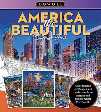 portada Eric Dowdle Coloring Book: America the Beautiful: Color Famous Cityscapes and Landmarks in the Whimsical Style of Folk Artist Eric Dowdle (Dowdle Coloring Book, 4) (en Inglés)