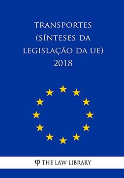 portada Transportes (Sínteses da Legislação da ue) 2018 (en Portugués)