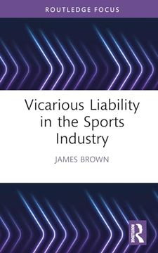 portada Vicarious Liability in the Sports Industry (Ethics and Sport) (en Inglés)