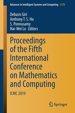 portada Proceedings of the Fifth International Conference on Mathematics and Computing: ICMC 2019 (en Inglés)