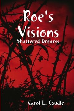 portada Roe's Visions: Shattered Dreams (en Inglés)