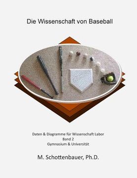 portada Die Wissenschaft von Baseball: Band 2: Daten & Diagramme für Wissenschaft Labor (en Alemán)
