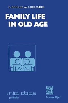 portada Family Life in Old Age: Proceedings of the Meetings of the European Social Sciences Research Committee in Dubrovnik, Yugoslavia, 19-23 October (en Inglés)