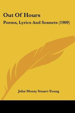 portada out of hours: poems, lyrics and sonnets (1909) (en Inglés)