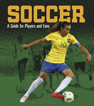portada Soccer: A Guide for Players and Fans (in English)