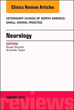 portada Neurology, an Issue of Veterinary Clinics of North America: Small Animal Practice (Volume 48-1) (The Clinics: Veterinary Medicine, Volume 48-1) (en Inglés)