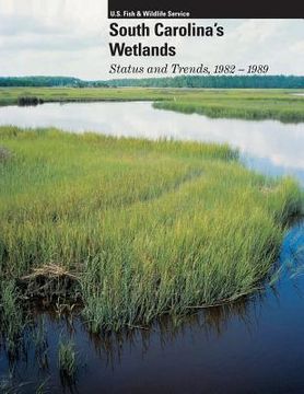 portada South Carolina's Welands: Status and Trends, 1982-1989 (en Inglés)